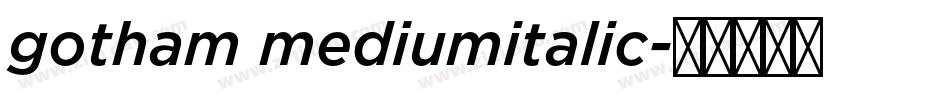 gotham mediumitalic字体转换